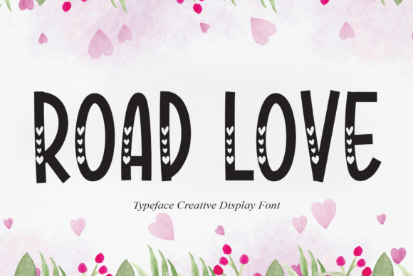 Road Love: A Sweet Display Font for Branding Projects